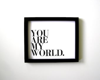 Poster, Simple Black and White Letterpress Print, You Are My World, Small Wood Type, Clean Lines, Minimalism