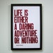 Poster, Life is Either a Daring Adventure or Nothing Letterpress Print