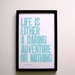 SALE, Letterpress Print, Life is Either a Daring Adventure or Nothing, Robin's Egg Blue