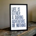 Poster, Pewter Grey Typography Sign, Life is Either a Daring Adventure or Nothing Letterpress Print