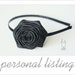 Personal Listing for Holly flowers rosettes head pieces in Black