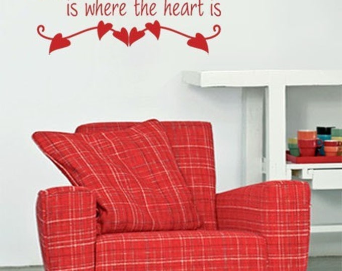 Vinyl Lettering Vinyl Wall Decal, Home is Where the Heart is Wall Decal, Quotes Wall Decal, Home Decor Wall Decal, Lettering Wall Decals
