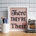 There, They're, Their - 8 x 10 Poster