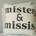 Mister and Missis - Pillow Cover