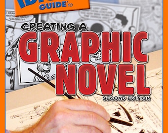 SALE: Complete Idiot's Guide to Creating a Graphic Novel (Second Edition) signed by Steve Lieber