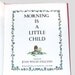Joan Walsh Anglund, Morning is a Little Child, Vintage Anglund Books, Joan Walsh Anglund Vintage Book by NewYorkBookseller on Etsy