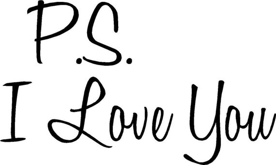 P.S. I Love You 20x12 Vinyl Wall Lettering Words Quotes