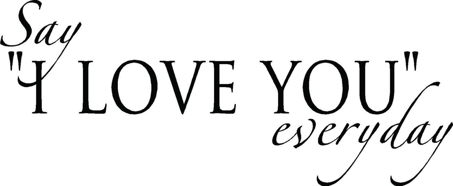 24x10-say-i-love-you-every-day-vinyl-wall-lettering-art-decal