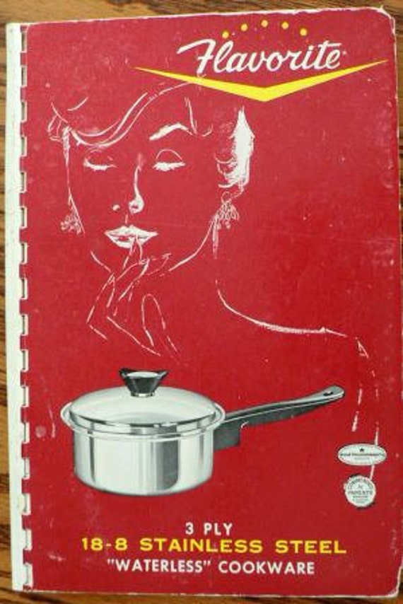 Vintage cookbook kitsch ..FLAVORITE waterless cookware