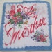Vintage MOTHER'S DAY "MOTHER" Hankie with Secret Fold Way Printed Bouquet of Flowers Gift