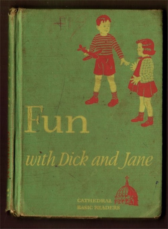 1941 Fun With Dick And Jane Cathedral Basic Readers Primer