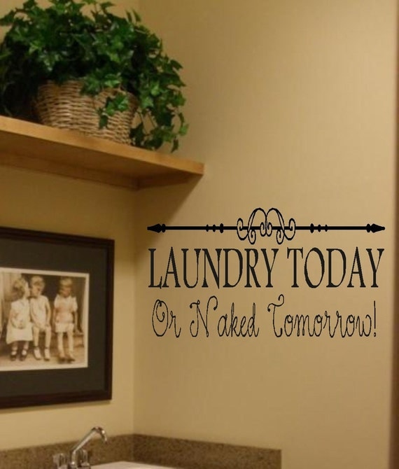 Download Laundry Today w/ Scroll Vinyl Wall Decor Lettering Decal