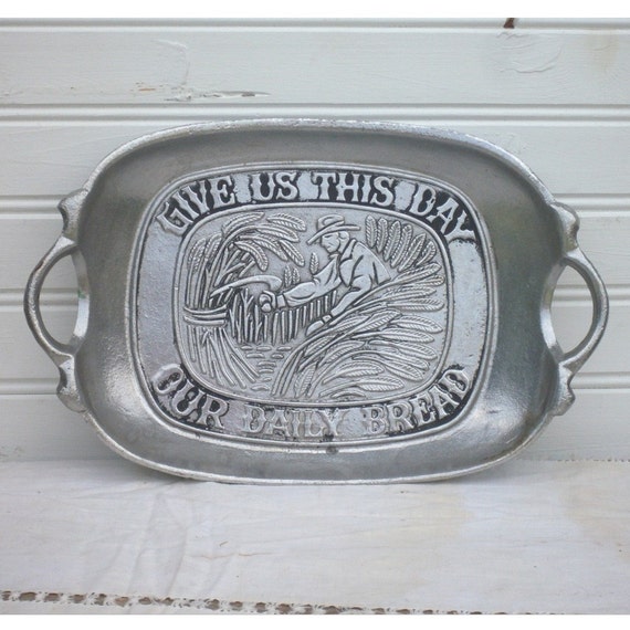 Give Us This Day Our Daily Bread Vintage Pewter Tray