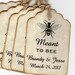 100 Personalized Vintage Wedding Favor Tags Wedding Gift Tags Wedding Wish Tags Meant To BEE Tags Escort Tags Place Cards / Labels