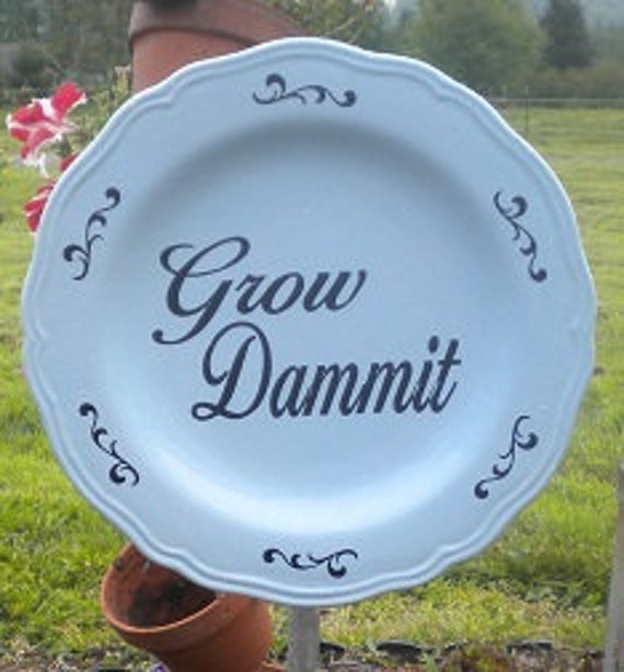Items similar to Garden Yard Art Sign "Grow Dammit" on Etsy