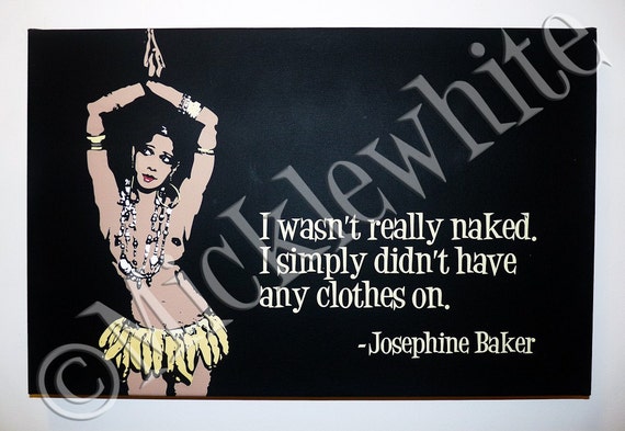 Items Similar To Josephine Baker Naked Quote Pop Art Stretched Canvas Print X Limited