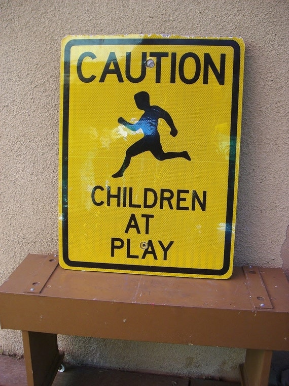 Vintage Traffic Sign-Caution Children At Play by ObjetLuv on Etsy