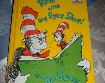 I Can Read With My Eyes Shut! by Dr. Seuss