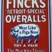 Vintage Fincks Detroit Special Overalls ware like a pigs nose