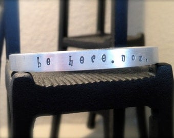 Be Here. Now. Silver Stamped Bracelet