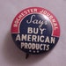 Rochester Journal Buy American Products Vintage Pinback Button