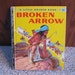 Little Golden Book - Broken Arrow - A edition