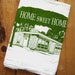 Tea Towel - Screen Printed Organic Cotton Home Sweet Home Flour Sack Towel - Perfect Kitchen Towel for Dishes