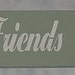 Family and Friends Gather Here Wood Sign You Pick Colors