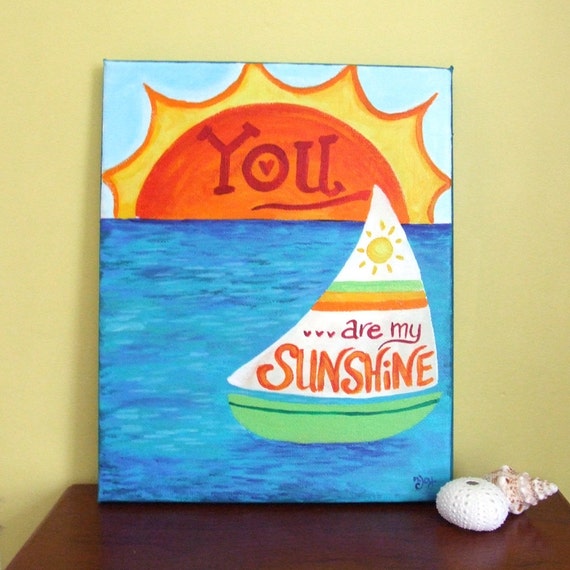 Art for Kids YOU Are MY SUNSHINE 8x10 Original painting