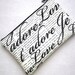 SALE -Zip Pouch Purse Gadget Coin Case Padded - Je T' adore Love FRENCH- Off white black