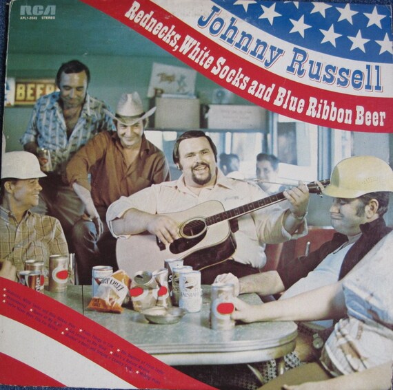JOHNNY RUSSELL Rednecks White Socks and Blue Ribbon Beer lp