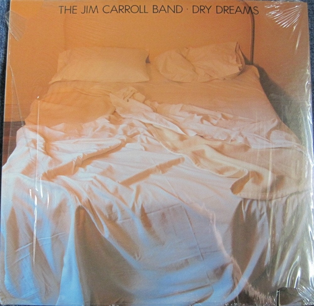 The Jim Carroll Band Dry Dreams The Jim Carroll Band Dry Dreams
