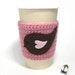 Pink with Brown Bird Crochet Cup Cozy . Tea Drinks Beverage Coffee Hot Cold Heart Sleeve Eco Friendly Cozies Gifts