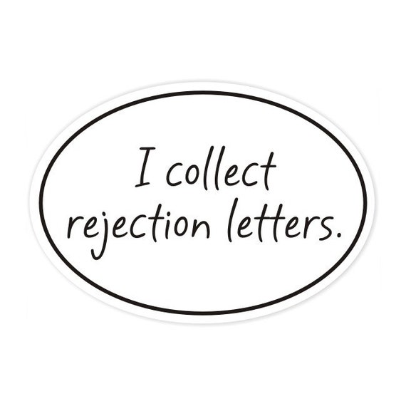 i collect rejection letters bumper sticker