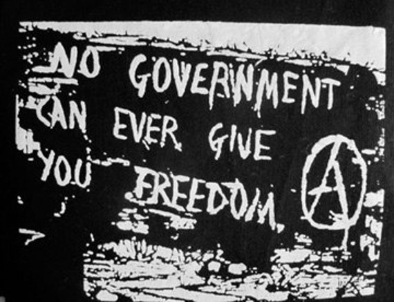 No Government Can Ever Give You Freedom Anarchist DIY Patch