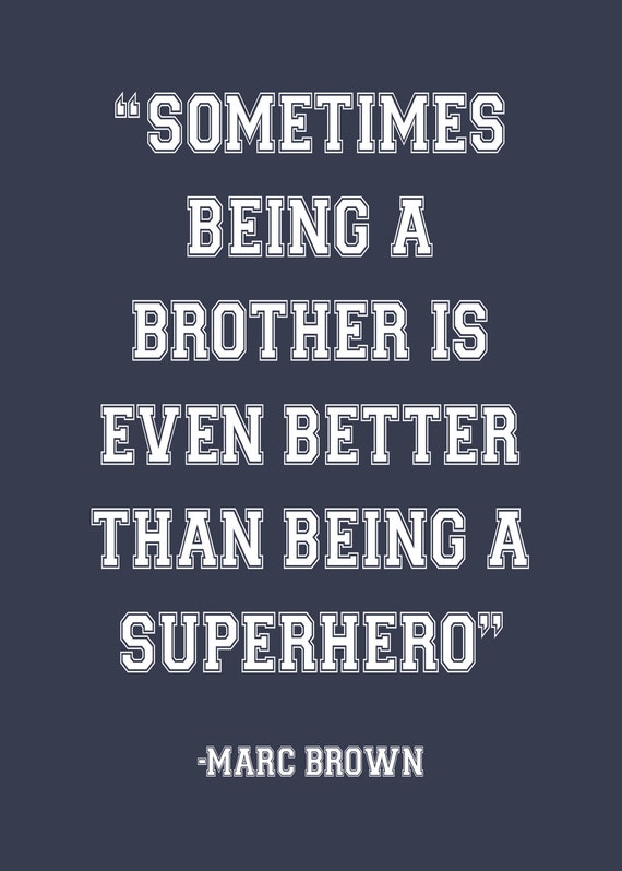 Items similar to Sometimes being a brother is even better than being a