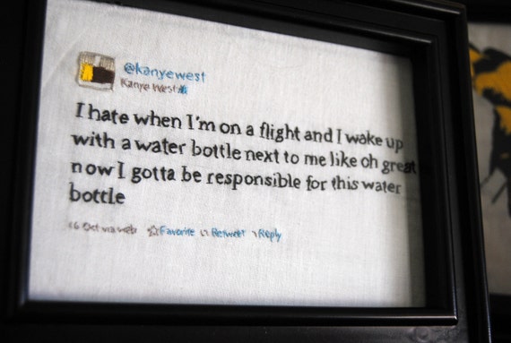 Your Favorite Kanye West Tweet - Hand-stitched and Framed - Made to Order