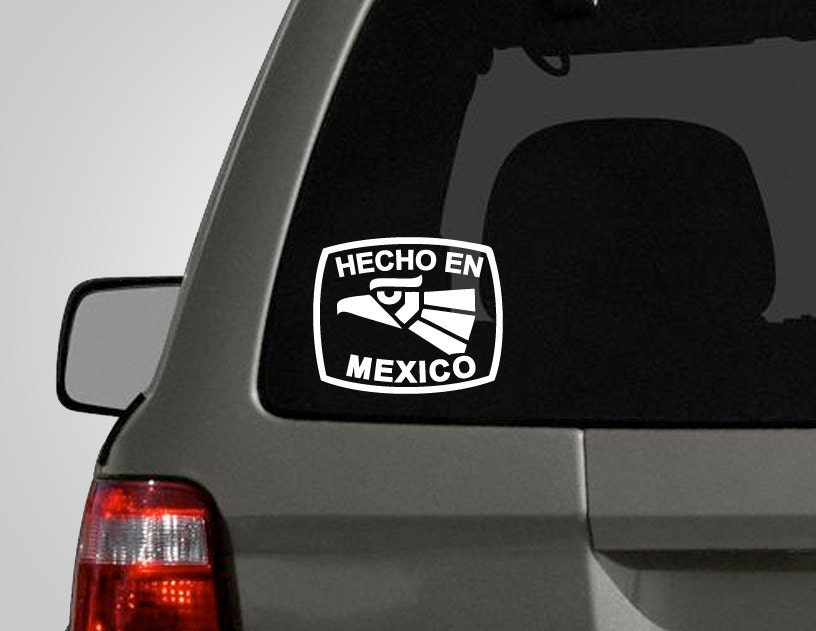 Hecho En Mexico Decal Mexican Pride Sticker Vinyl Car 0310