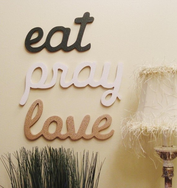 Items similar to Eat Pray Love Painted Wood Signs for Home or Office