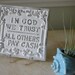 Wall Decor - Cast Iron Humorous Sign - In God We Trust, All Others Pay Cash