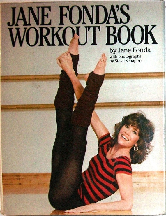 1981 Jane Fonda�s WORKOUT BOOK Hardcover with Original 1981 Jane Fonda�s WORKOUT BOOK Hardcover with Original