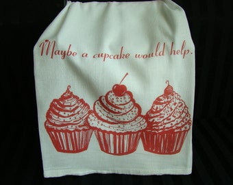 Cupcake tea towel - Red Ink- Maybe a cupcake would help - Heavy Flour Sack towel - Super cute kitchen towel
