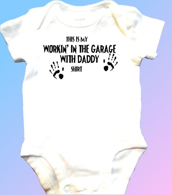 this is my working in the garage with daddy shirt