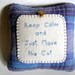 Cat Pillow - "Keep Calm and Just Move the Cat" - Novelty Throw Pillow