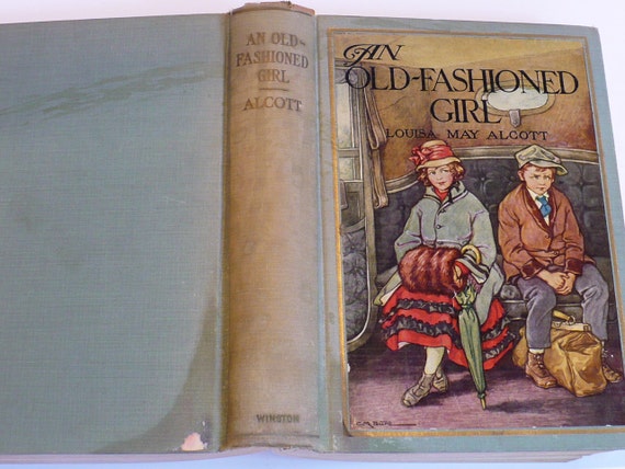 Louisa May Alcott An Old Fashioned Girl 1928 Illust H B