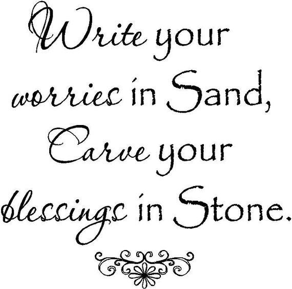 Items similar to Write your worries in sand,carve your blessings in ...