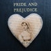 Jane Austen Heart brooch, Pride and Prejudice quote, hand cast paper