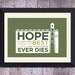 Shawshank Redemption Inspired Art Print, Hope Quote, 18x24 inch