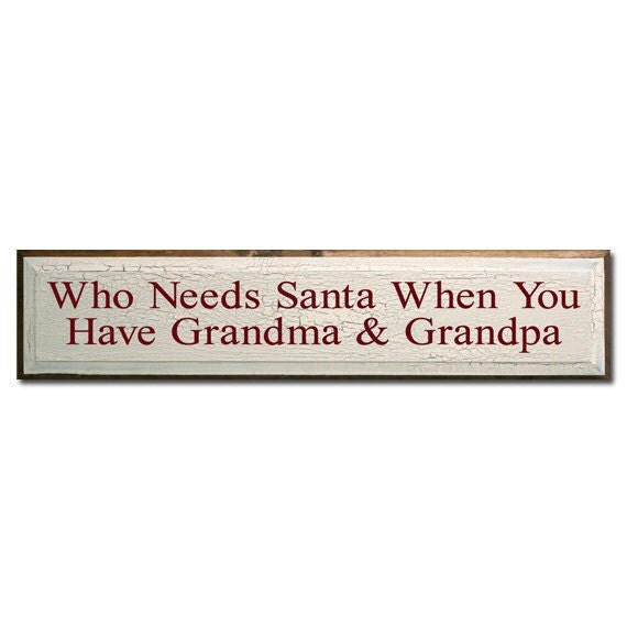 Download Who Needs Santa When You Have Grandma & Grandpa by ...