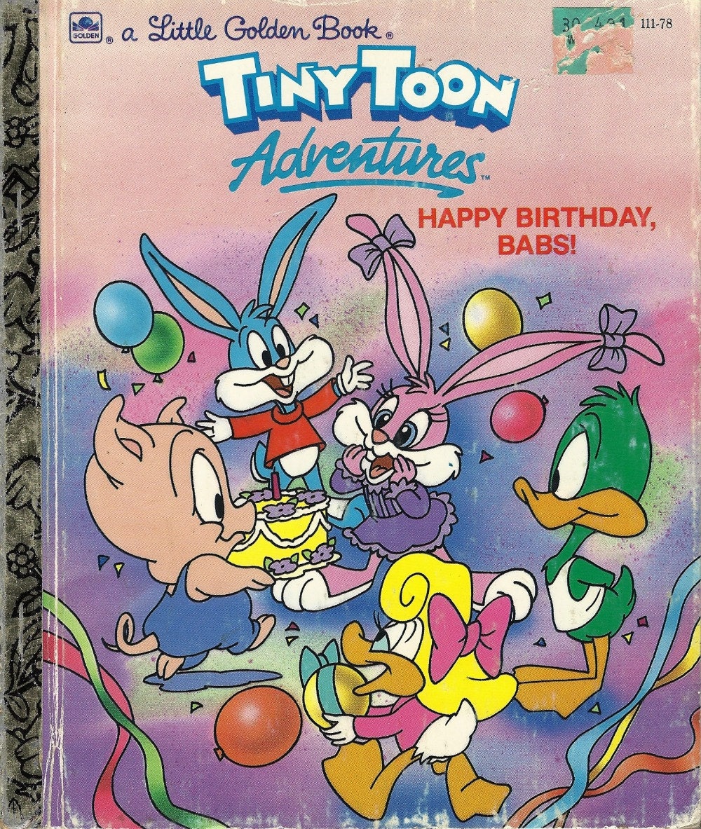 Tiny Toon Adventures Happy Birthday Babs A Little Golden